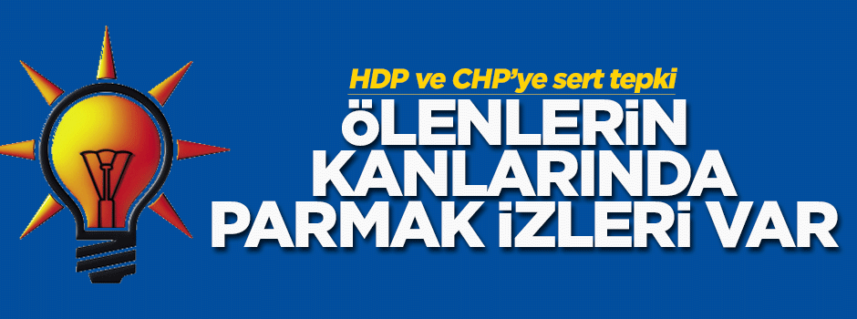 'Ölenlerin kanlarında parmak izleri var'