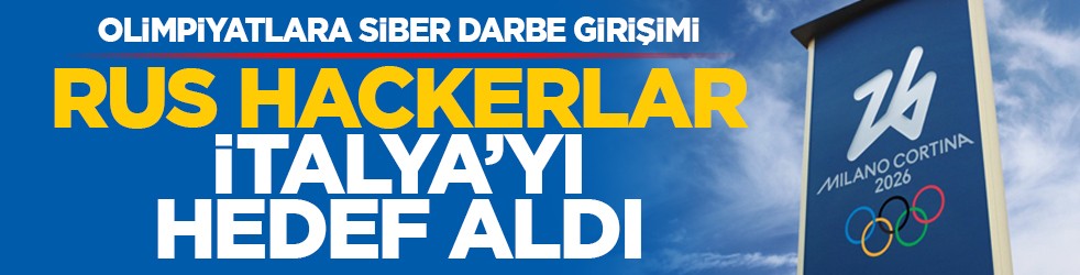 Olimpiyatlara siber darbe girişimi: Rus hackerlar İtalya’yı hedef aldı