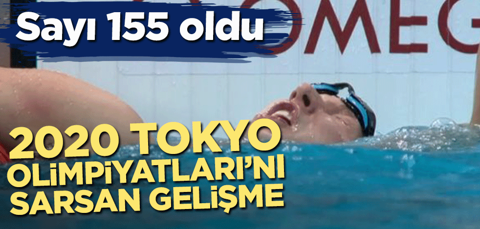 Olimpiyatlarda korona krizi: Sayı 155'e çıktı