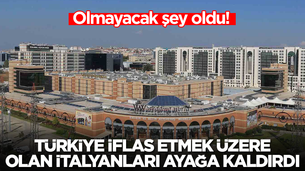 Olmayacak şey oldu: Türkiye iflas eden İtalyanları ayağa kaldırdı