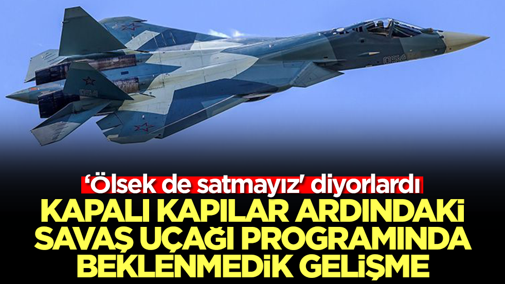 'Ölsek de satmayız' diyorlardı: Kapalı kapılar ardındaki savaş uçağı programında şok gelişme