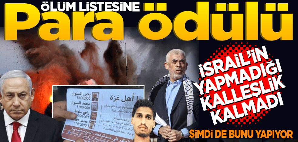 Ölüm listesine para ödülü! Terör devleti İsrail son çare bunu da yaptı: Havadan ilan atarak duyurdu