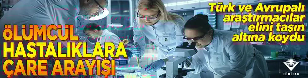 Ölümcül hastalıklara çare arayışı