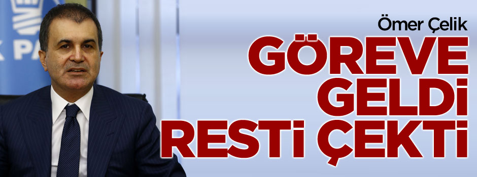 Ömer Çelik görevi devraldı, AB'ye rest çekti!