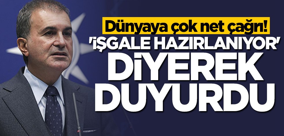 Ömer Çelik: Mescid-i Aksa dışında fanatikler işgale hazırlık yapıyor