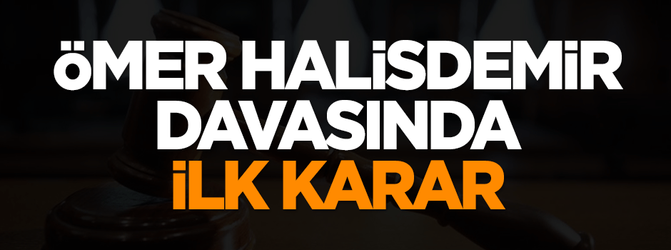Ömer Halisdemir davasında ilk karar