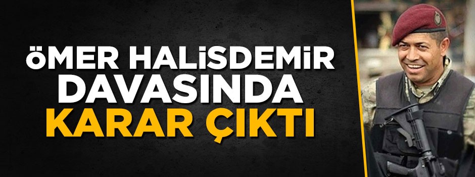 Ömer Halisdemir davasında karar çıktı
