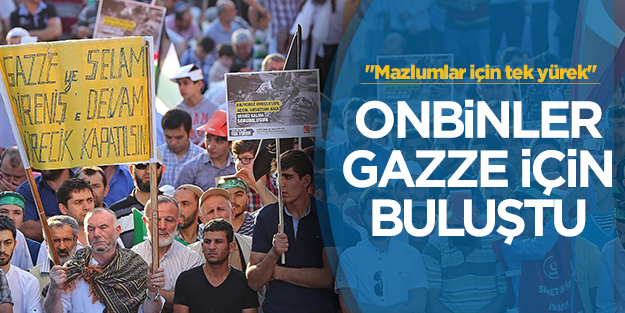 On binler Gazze için buluştu