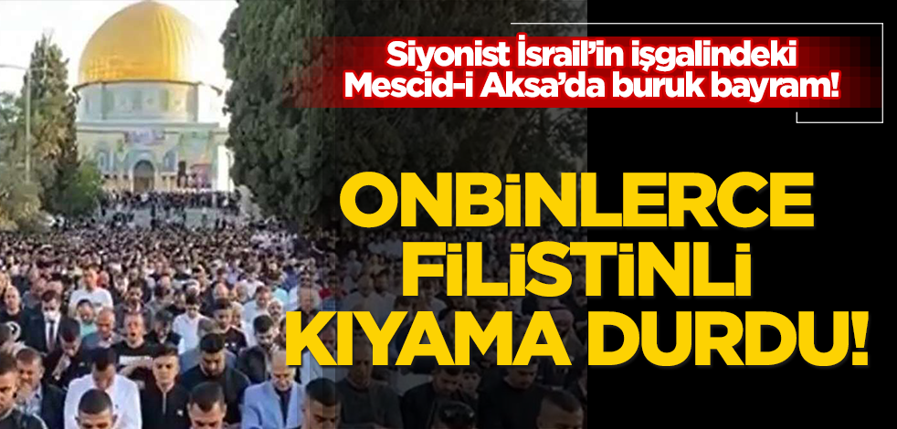 On binlerce Filistinli Mescid-i Aksa'da bayram namazı için kıyama durdu