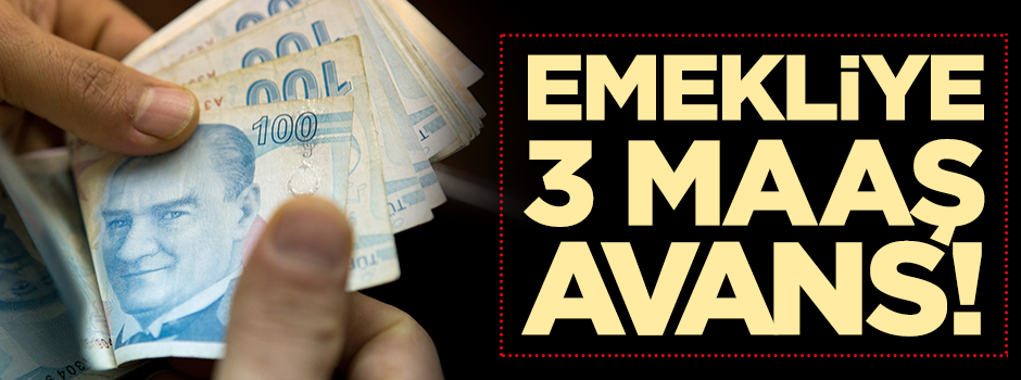 Onaylanırsa emekliler 3 maaş avans çekebilecek!