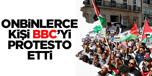Onbinlerce kişi BBC'yi protesto etti