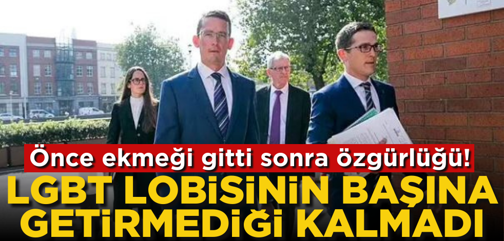 Önce ekmeği gitti sonra özgürlüğü! LGBT lobisinin başına getirmediği kalmadı