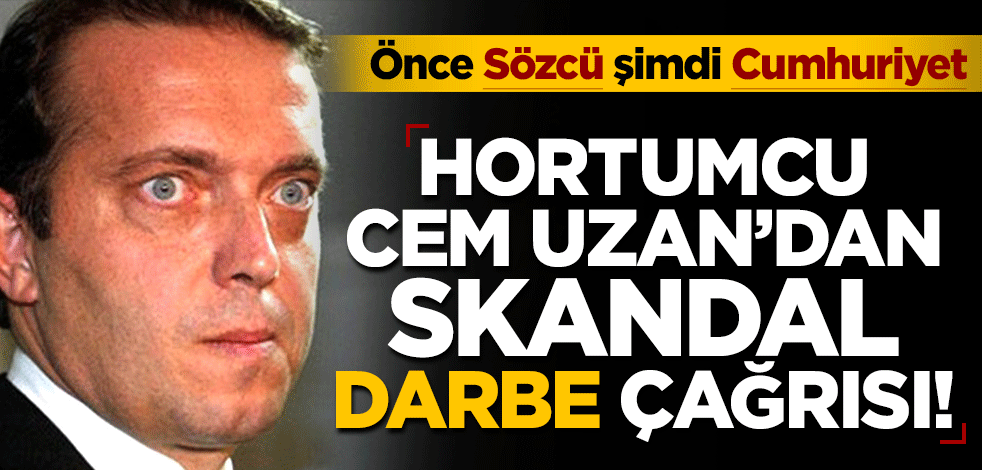 Önce Sözcü sonra Cumhuriyet... Hortumcu Cem Uzan’a kaporta cila!