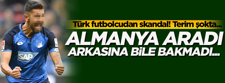 Önce 'Türkiye' dedi! Almanya çağırınca arkasına bile bakmadı