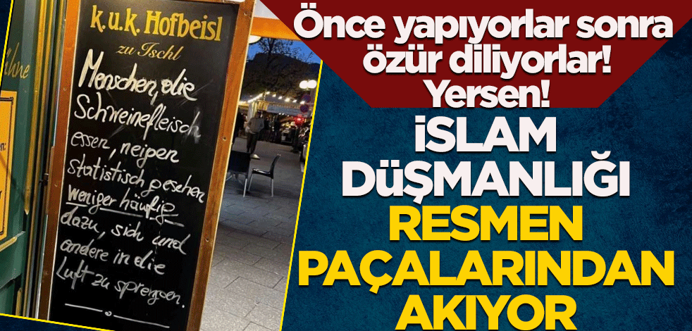 Önce yapıyorlar sonra özür diliyorlar! Yersen! İslam düşmanlığı resmen paçalarından akıyor