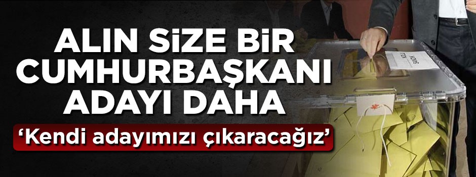 Önder Aksakal: Seçimde kendi cumhurbaşkanı adayımızı çıkaracağız
