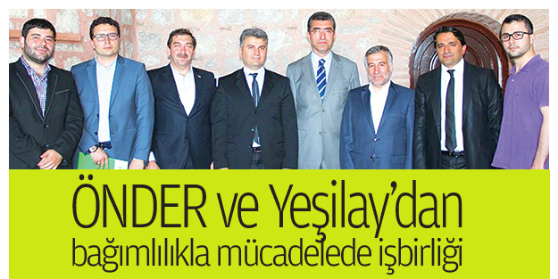ÖNDER ve Yeşilay’dan bağımlılıkla mücadelede işbirliği