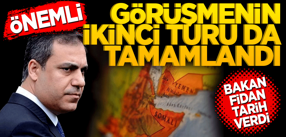 Önemli görüşmenin ikinci turu da tamamlandı! Bakan Fidan tarih verdi