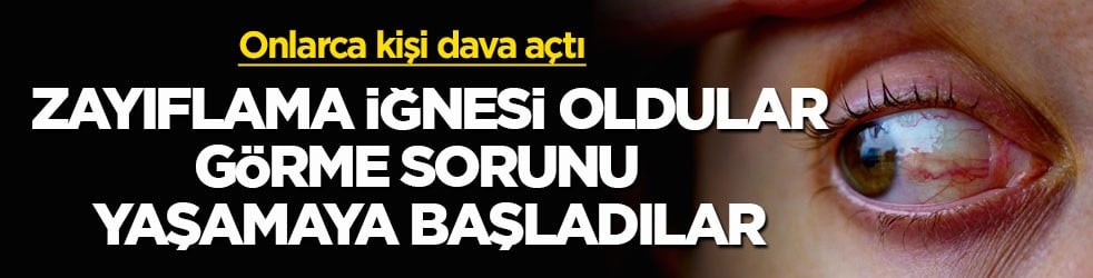 Onlarca kişi dava açtı! Zayıflama iğnesi oldular, görme sorunu yaşamaya başladılar
