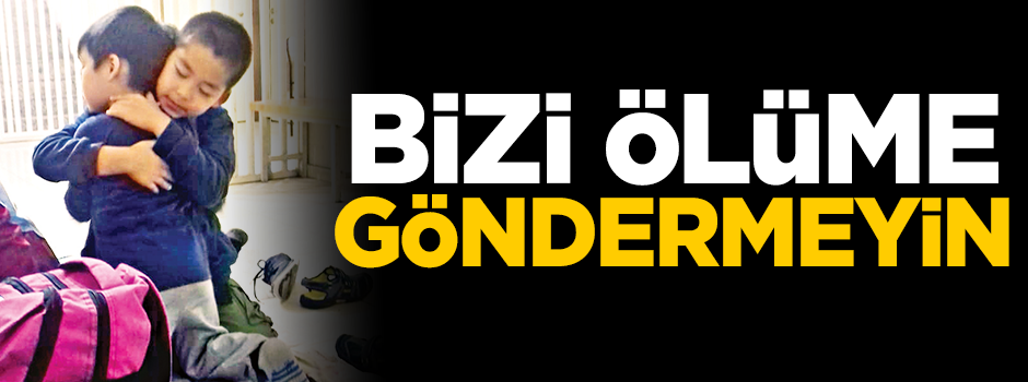 Onları ölüme göndermeyin
