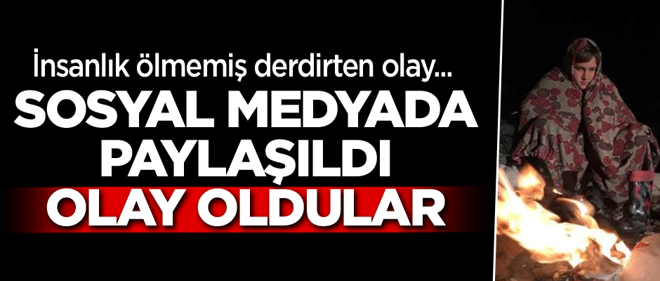 Onları sokakta böyle görünce akın ettiler... Seferber oldular