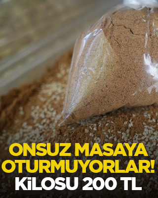Onsuz masaya oturmuyorlar! Kilosu 200 TL
