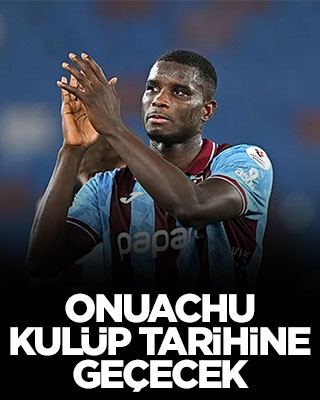 Onuachu kulüp tarihine geçecek