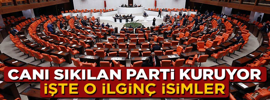 Önüne gelen siyasi parti kuruyor, işte o ilginç isimler