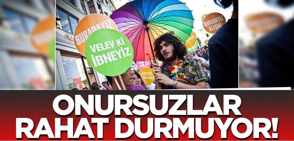 Onursuzlar rahat durmuyor! Yasaklanan yürüyüşlerini yargıya taşıdılar