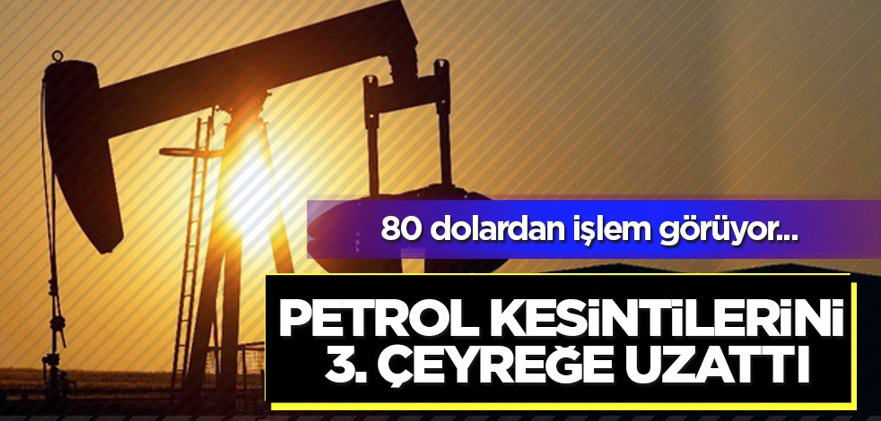 OPEC+'ın heyecanlandıran petrol hamlesi: Petrol kesintilerini 3. çeyreğe uzattı! İlgili şok kararı açıkladı