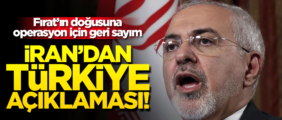Operasyon öncesi İran'dan Türkiye açıklaması: Fırat'ın doğusuna operasyona karşıyız!