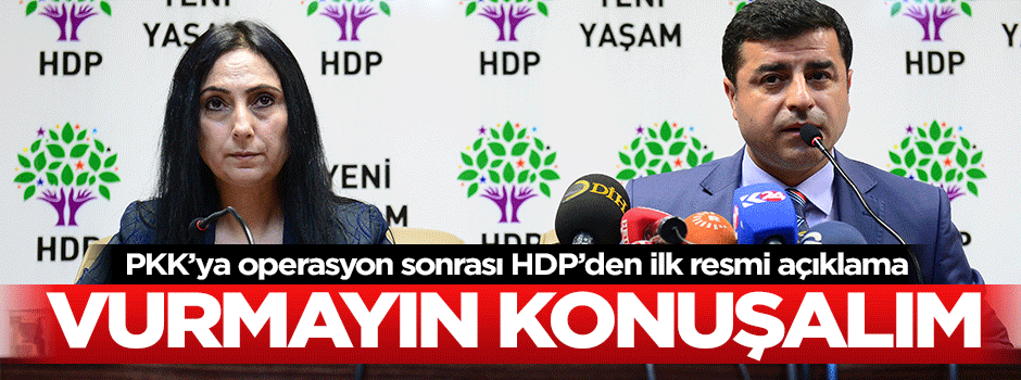 Operasyon sonrası HDP'den iilk resmi açıklama