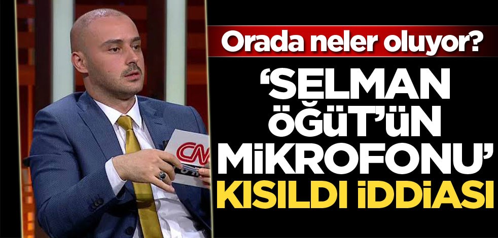 Orada neler oluyor? 'Selman Öğüt'ün mikrofonu' kısıldı iddiası