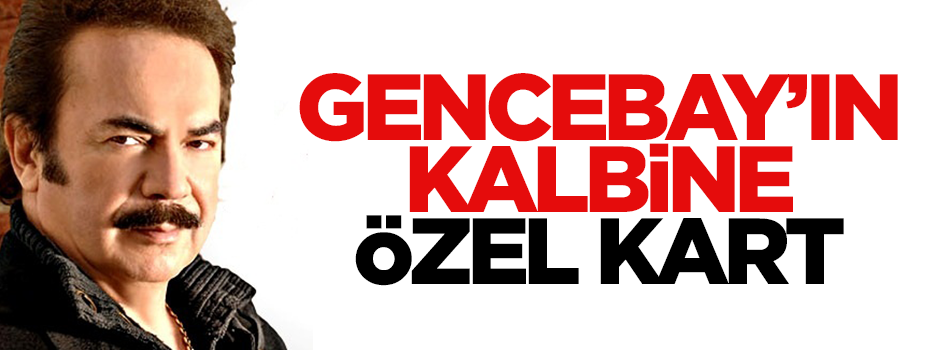 Organ Gencebay'ın kalbine özel kart