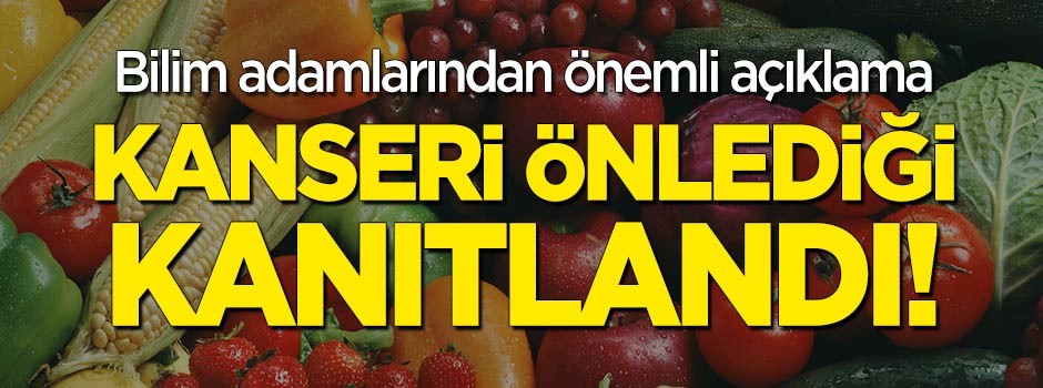 Organik gıdanın kanseri önlediği kanıtlandı