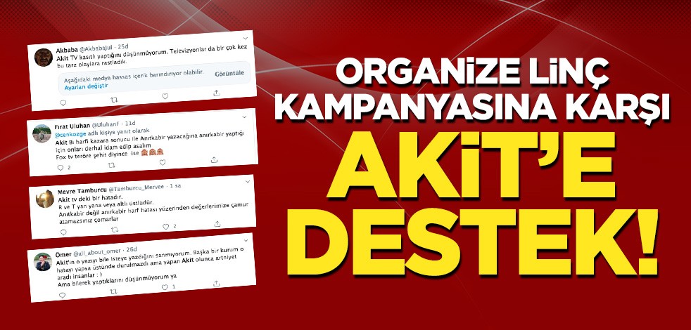 Organize linç kampanyası başlatılan Akit'e destek!