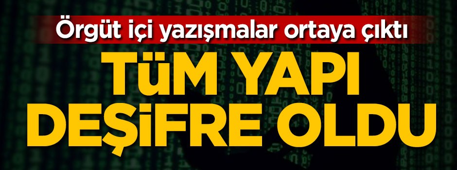 Örgüt içi yazışmalar ortaya çıktı, tüm yapı deşifre oldu