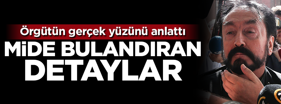 Örgütün gerçek yüzünü anlattı! Mide bulandıran detaylar