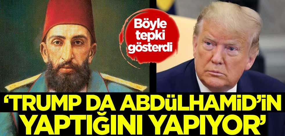Orhan Osmanoğlu: Trump da Sultan Abdülhamid'in yaptığını yapıyor