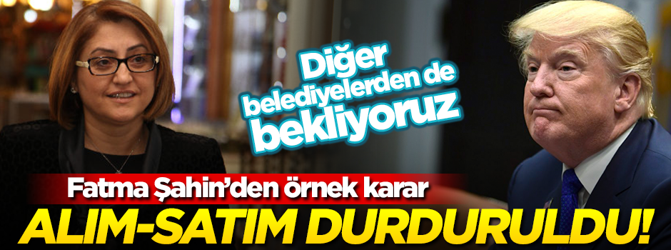 Örnek karar! Gaziantep Belediyesi'nden ABD ürünlerine boykot