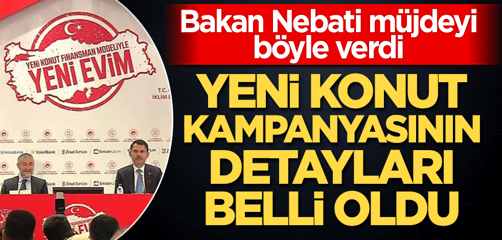 Orta Gelirliye Konut Kampanyası'nın detayları belli oldu
