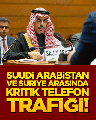 Ortadoğu’da yeni ittifak hattı kuruluyor! Suudi Arabistan ve Suriye arasında kritik telefon trafiği!