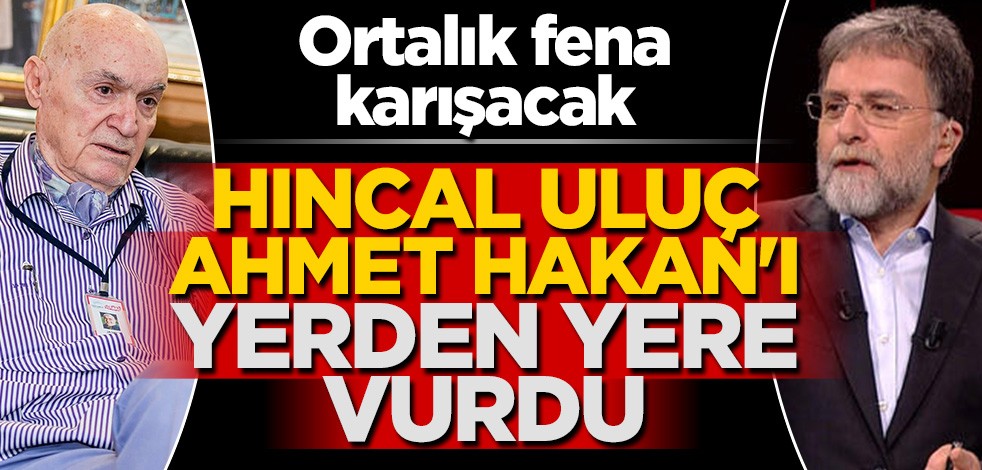 Ortalığı karıştıracak sözler! Hıncal Uluç Ahmet Hakan'ı yerden yere vurdu