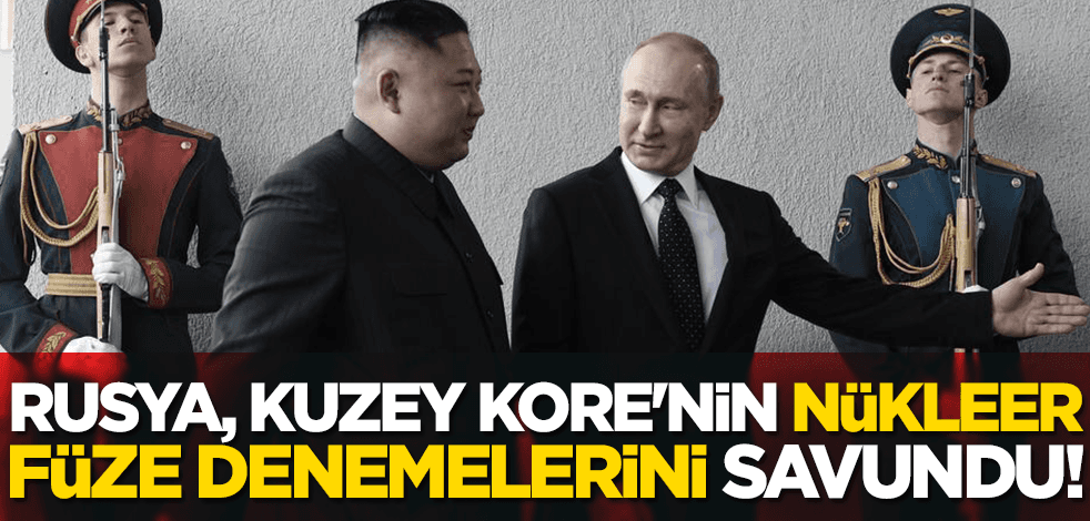 Ortalığı karıştıran açıklama: Rusya, Kuzey Kore'nin füze denemelerini savundu!