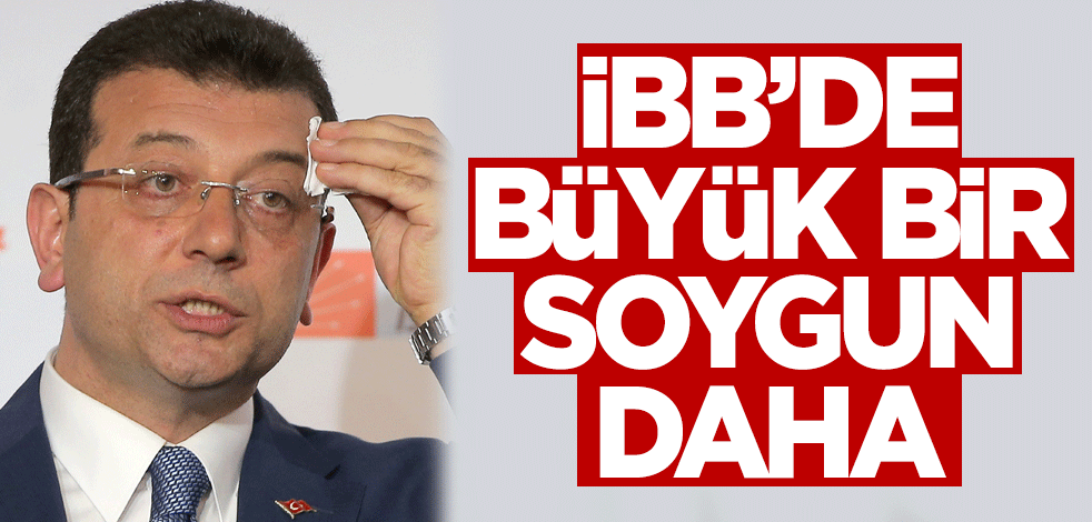 Ortaya çıktı! İBB’de büyük bir soygun daha