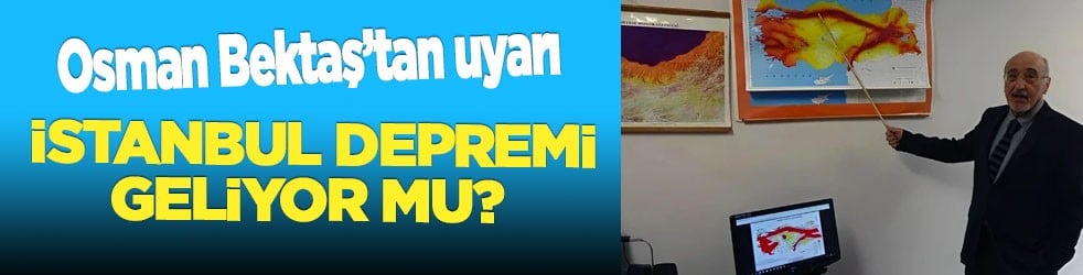 Osman Bektaş o noktayı işaret etti: 7 ve üzeri İstanbul'da deprem bekleniyor mu? Kritik uyarı... Asıl soru bu