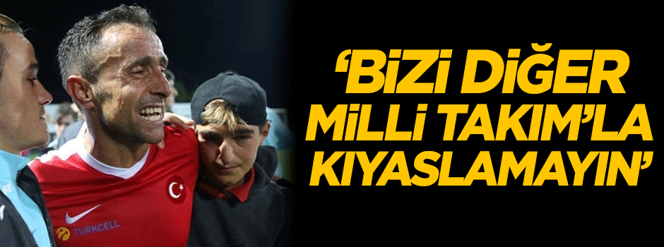 Osman Çakmak: ‘Bizi diğer Milli Takım'la kıyaslamayın’