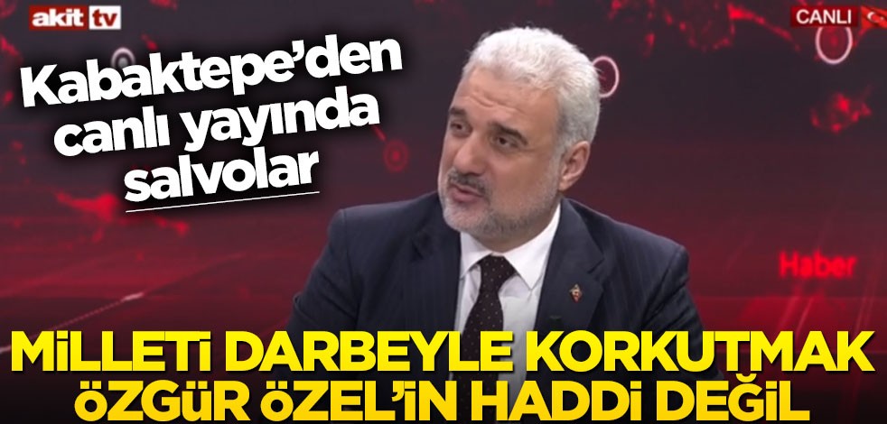 Osman Nuri Kabaktepe Akit TV’de açıklamalarda bulundu