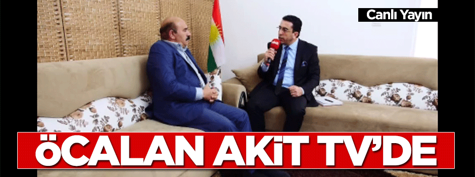Osman Öcalan'dan Akit TV'de bomba açıklamalar