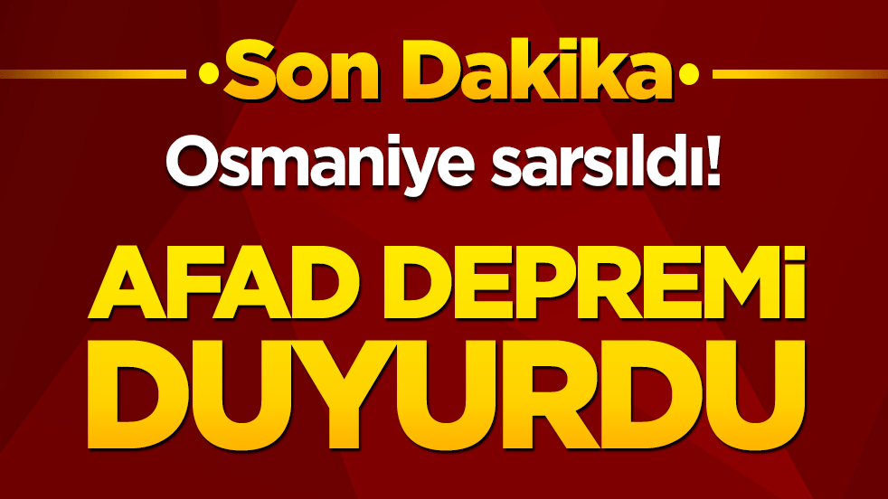 Osmaniye'de 4,4 büyüklüğünde deprem